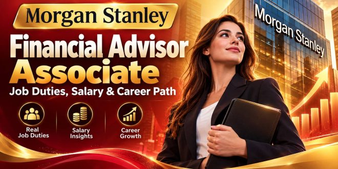 Morgan Stanley Financial Advisor Associate