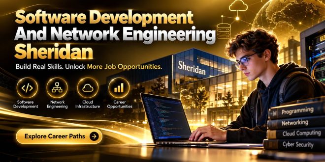 Software Development And Network Engineering Sheridan